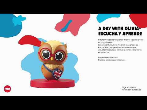 A day with Olivia - Escucha y aprende – FABA